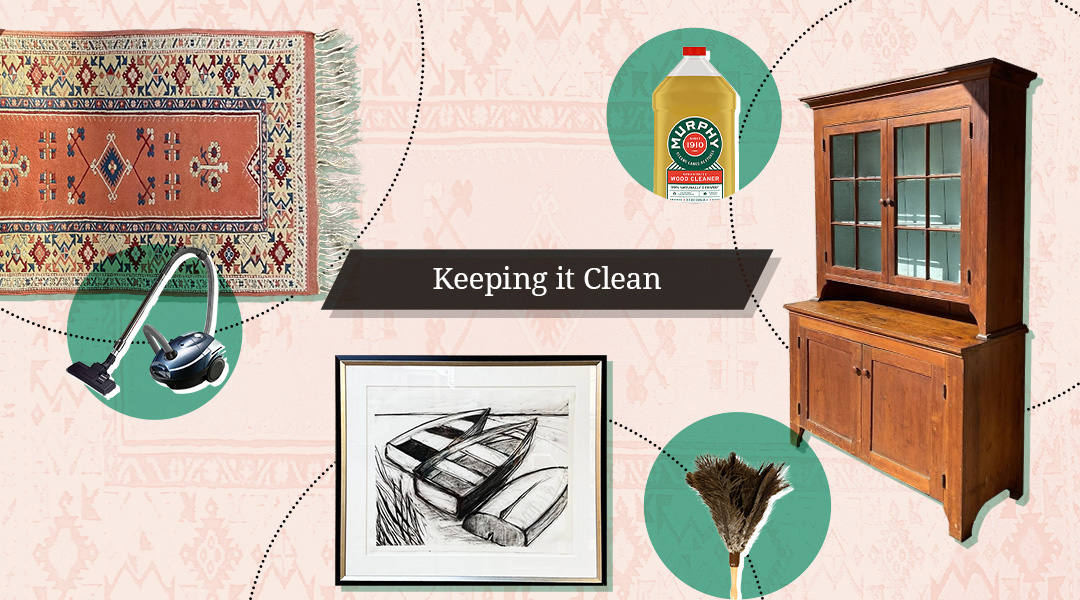 How Do You Clean and Maintain Vintage & Antique Furniture, Textiles, and Artworks?